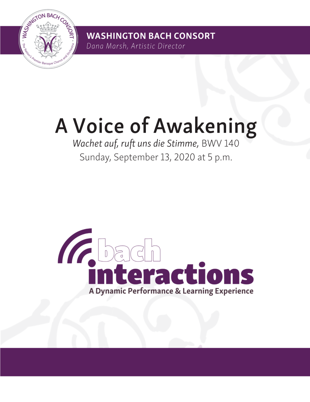 A Voice of Awakening Wachet Auf, Ruft Uns Die Stimme, BWV 140 Sunday, September 13, 2020 at 5 P.M