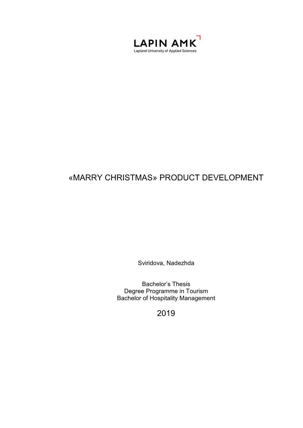 «Marry Christmas» Product Development 2019