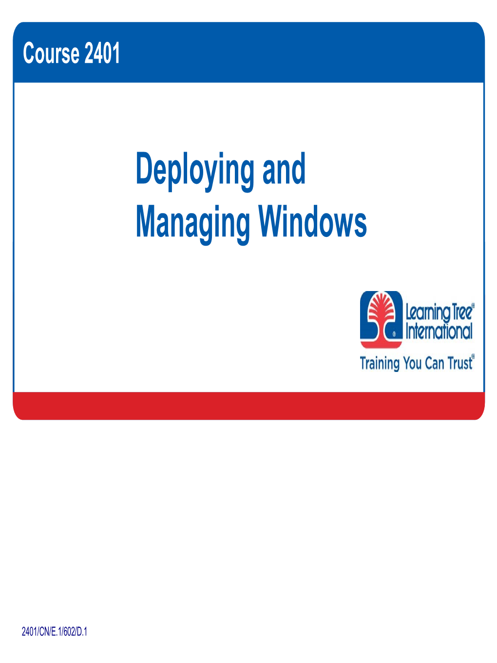Deploying and Managing Windows