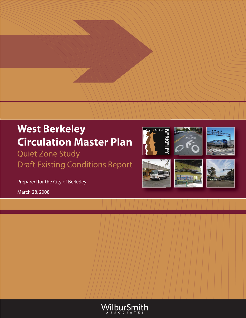 Circulation Master Plan Quiet Zone Study Draft Existing Conditions Report