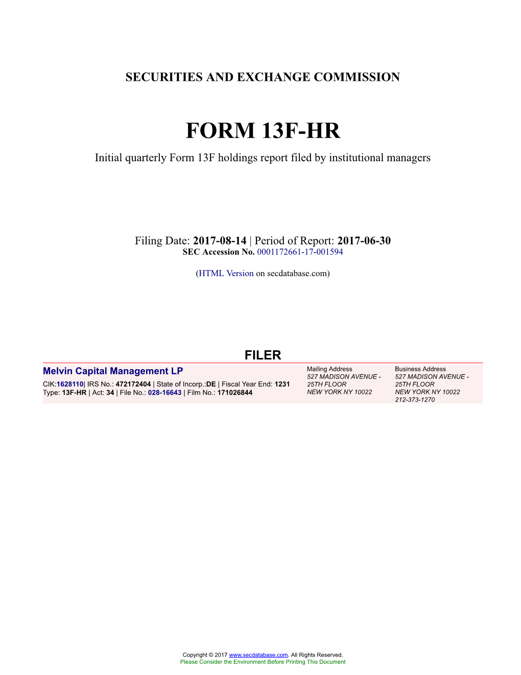 Melvin Capital Management LP Form 13F-HR Filed 2017-08-14