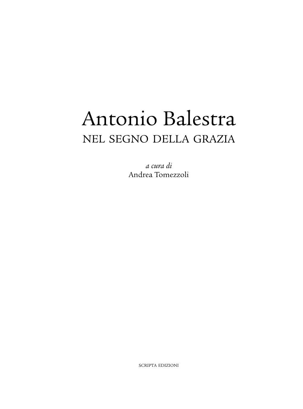 Antonio Balestra Nel Segno Della Grazia