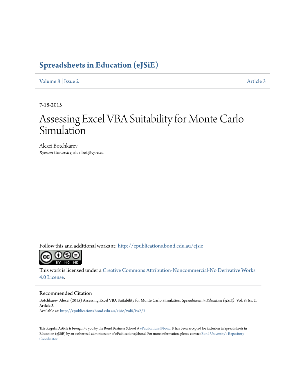 Assessing Excel VBA Suitability for Monte Carlo Simulation Alexei Botchkarev Ryerson University, Alex.Bot@Gsrc.Ca