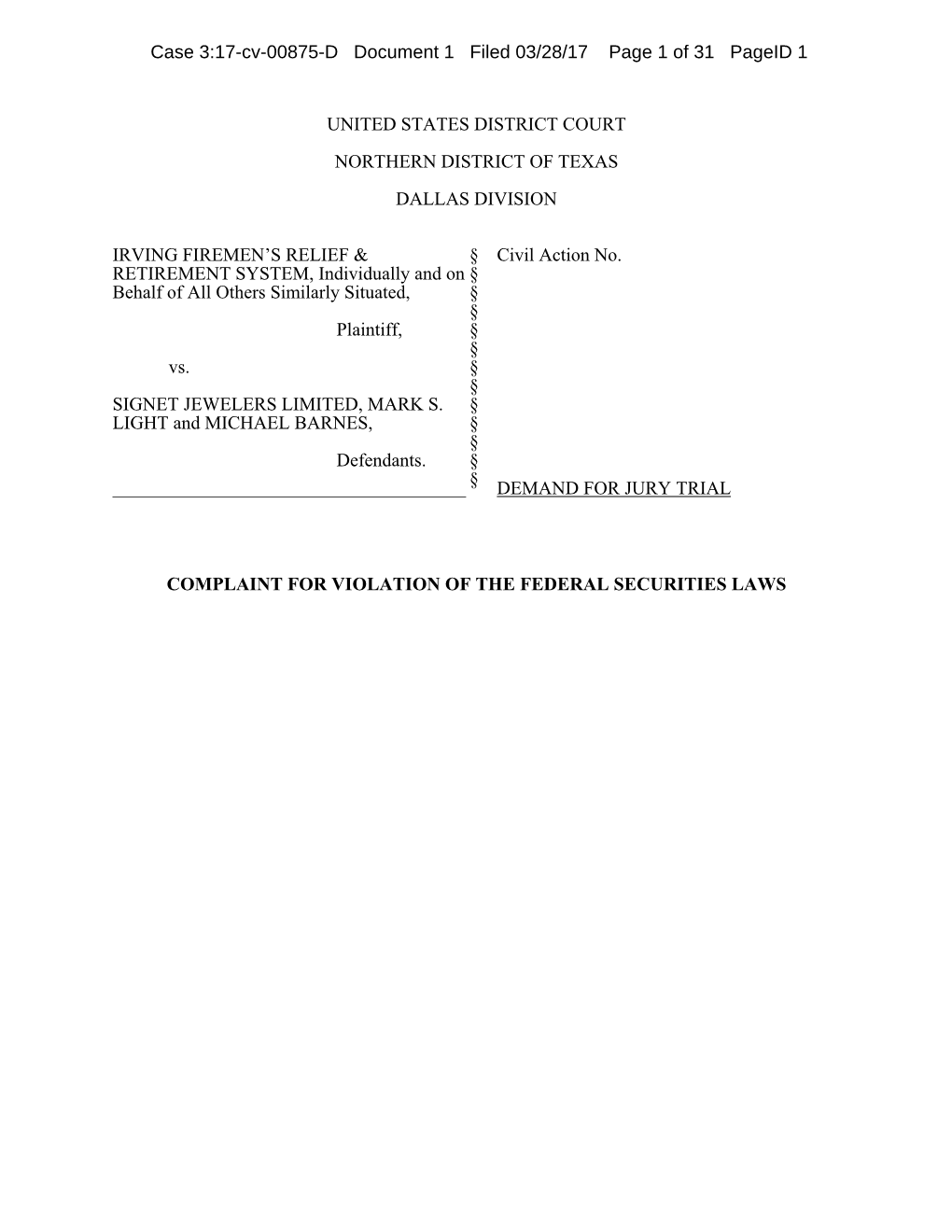 UNITED STATES DISTRICT COURT NORTHERN DISTRICT of TEXAS DALLAS DIVISION IRVING FIREMEN's RELIEF & RETIREMENT SYSTEM, Indiv