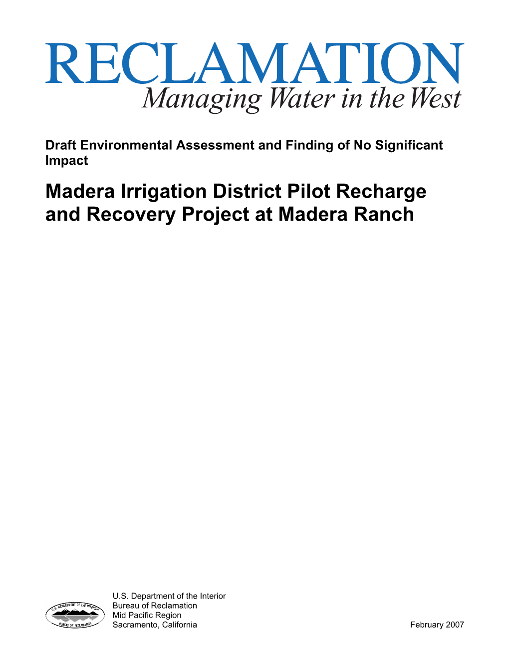 Madera Irrigation District Pilot Recharge and Recovery Project at Madera Ranch