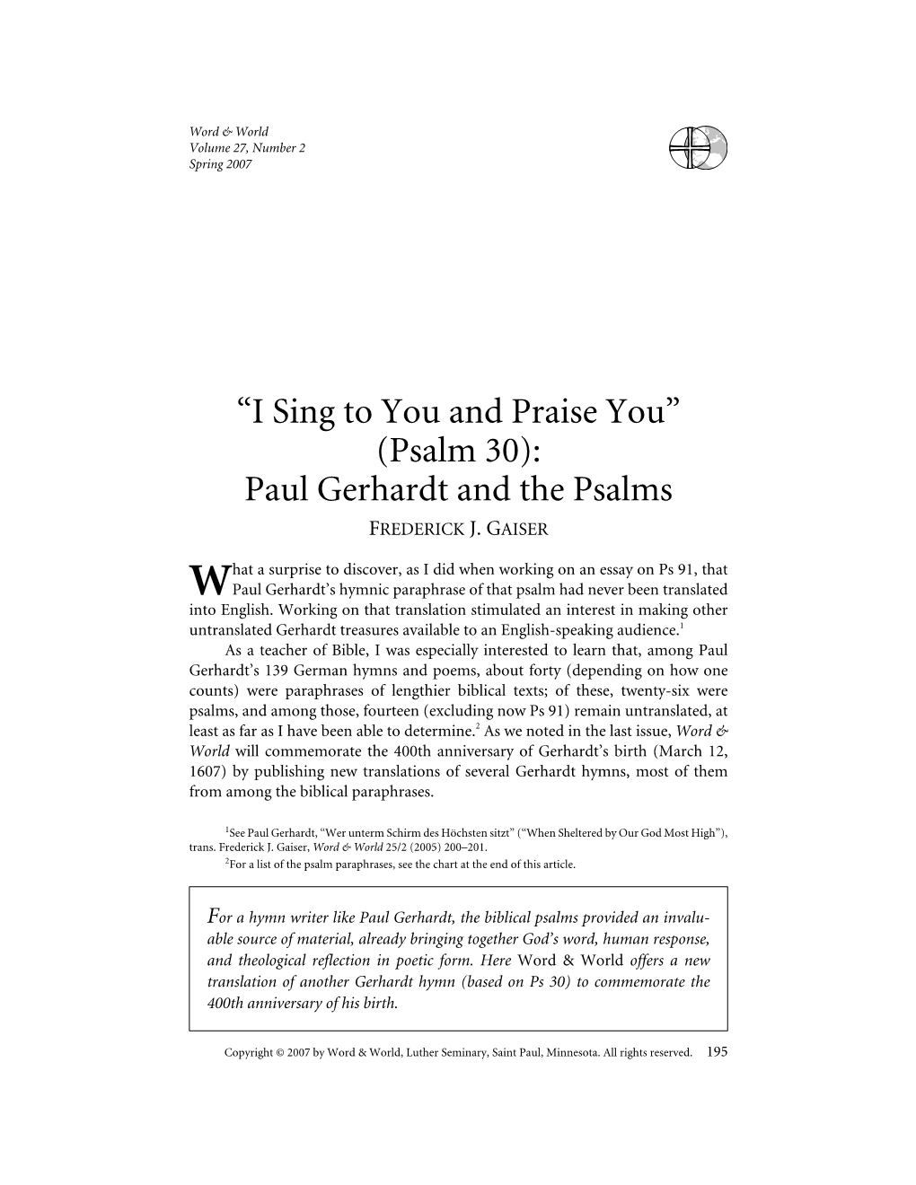 “I Sing to You and Praise You” (Psalm 30): Paul Gerhardt and the Psalms FREDERICK J