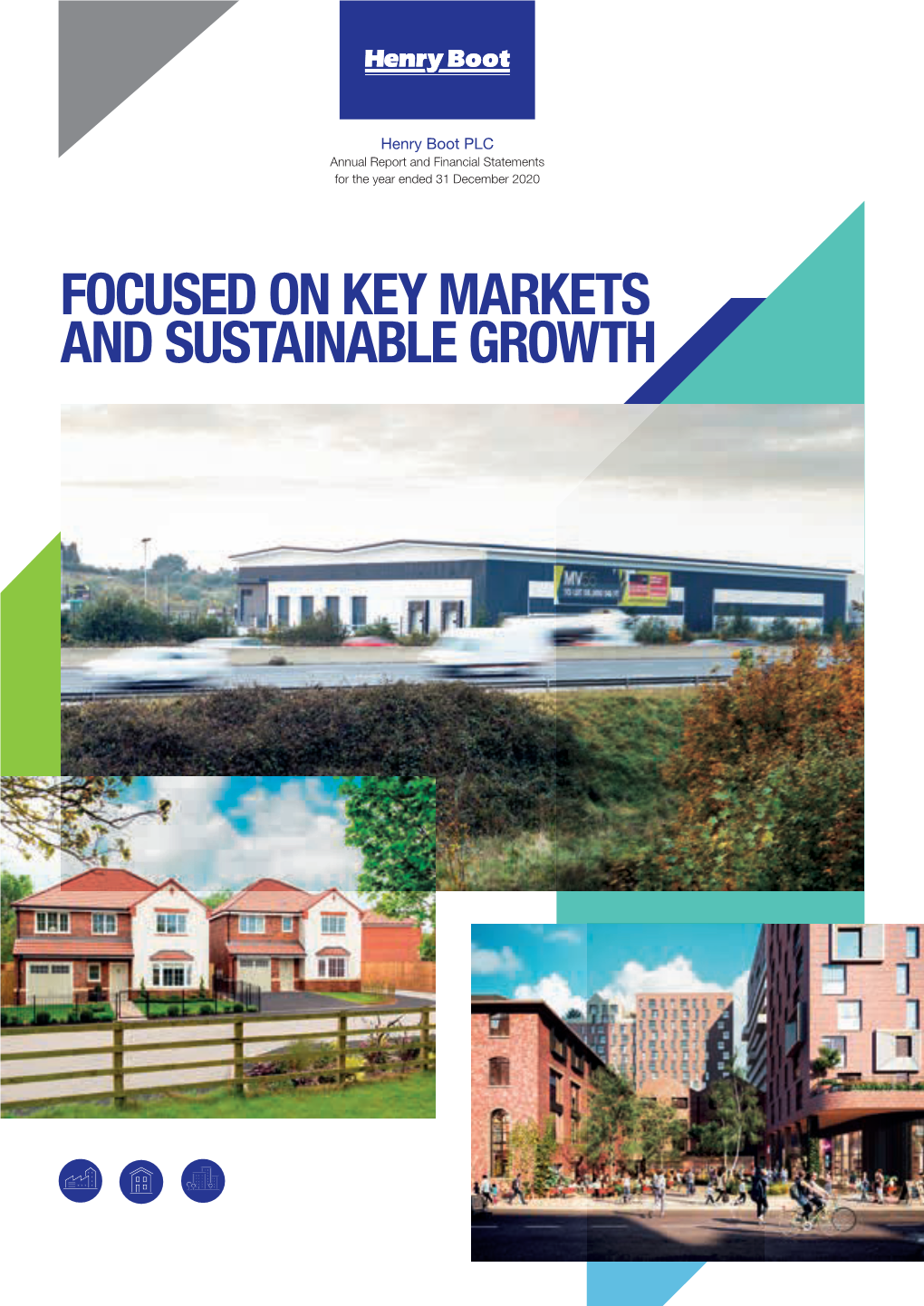 FOCUSED on KEY MARKETS and SUSTAINABLE GROWTH Henry Boot PLC