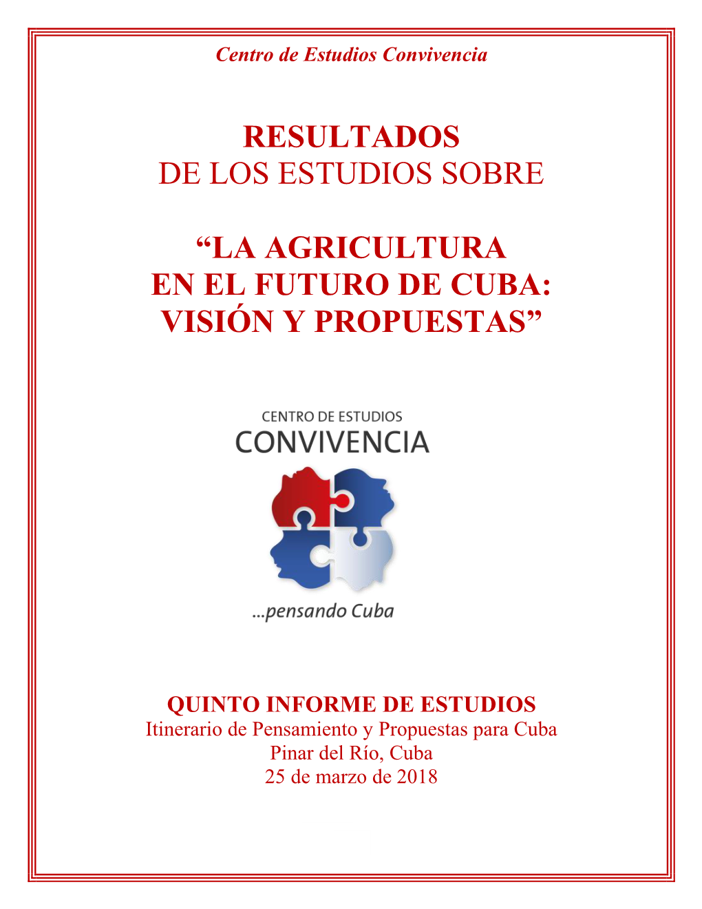 La Agricultura En El Futuro De Cuba: Visión Y Propuestas”