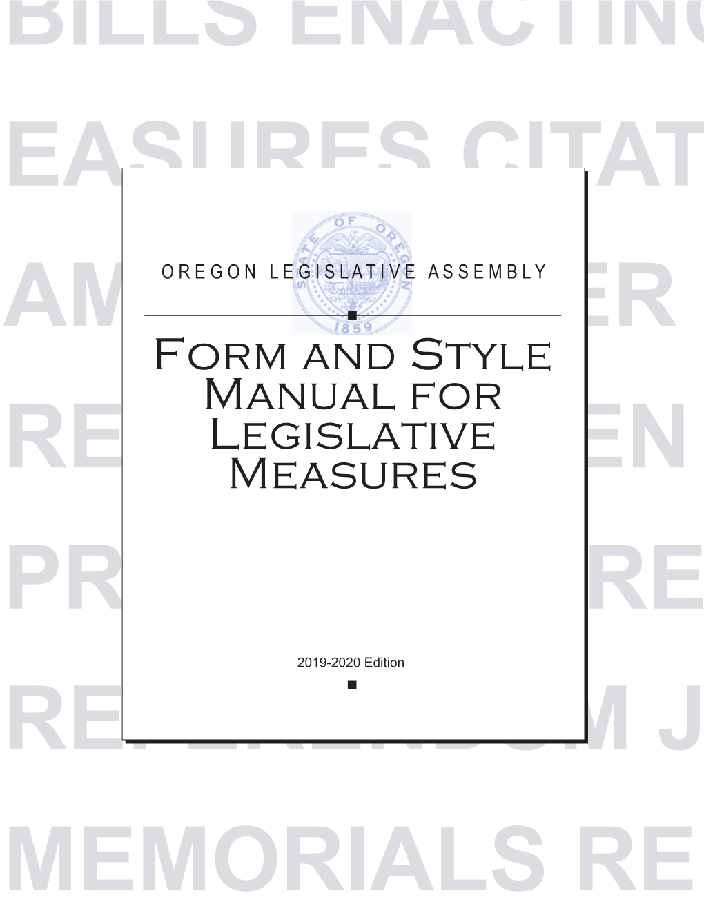 Form and Style Manual for Legislative Measures, Which Has Been Adopted by Reference in the Rules of Both Chambers