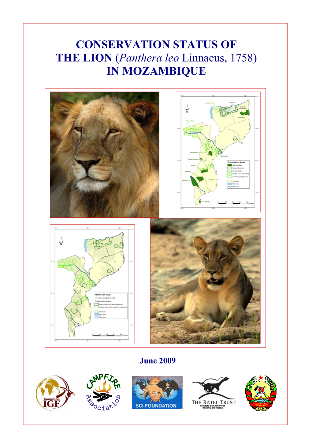 CONSERVATION STATUS of the LION (Panthera Leo Linnaeus, 1758) in MOZAMBIQUE