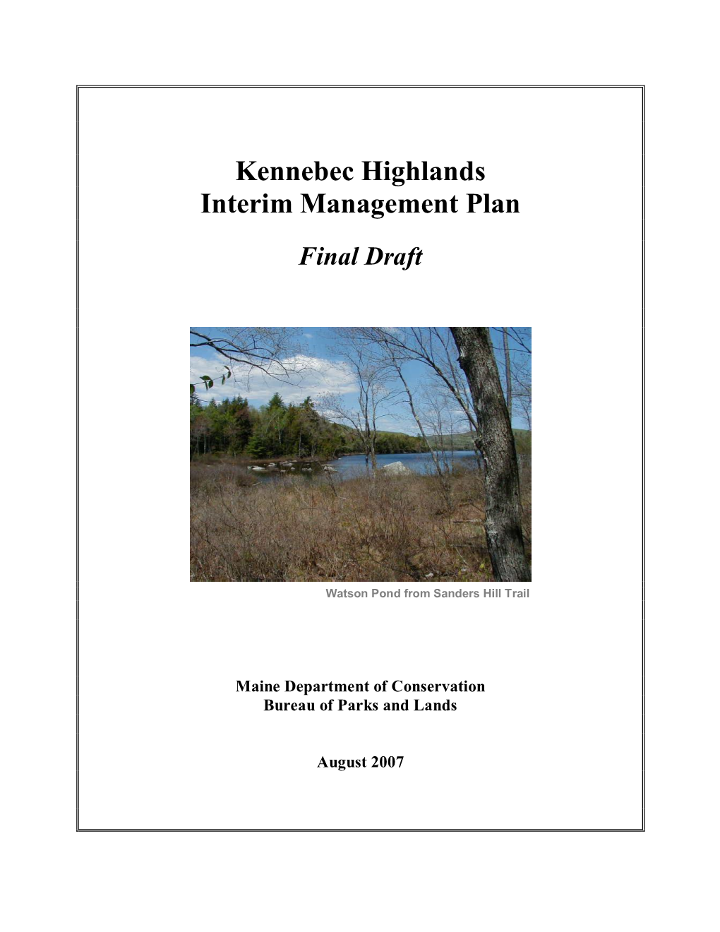 Kennebec Highlands Interim Management Plan Final Draft