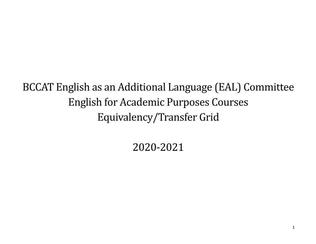 BCCAT English As an Additional Language (EAL) Committee English for Academic Purposes Courses Equivalency/Transfer Grid 2020-202