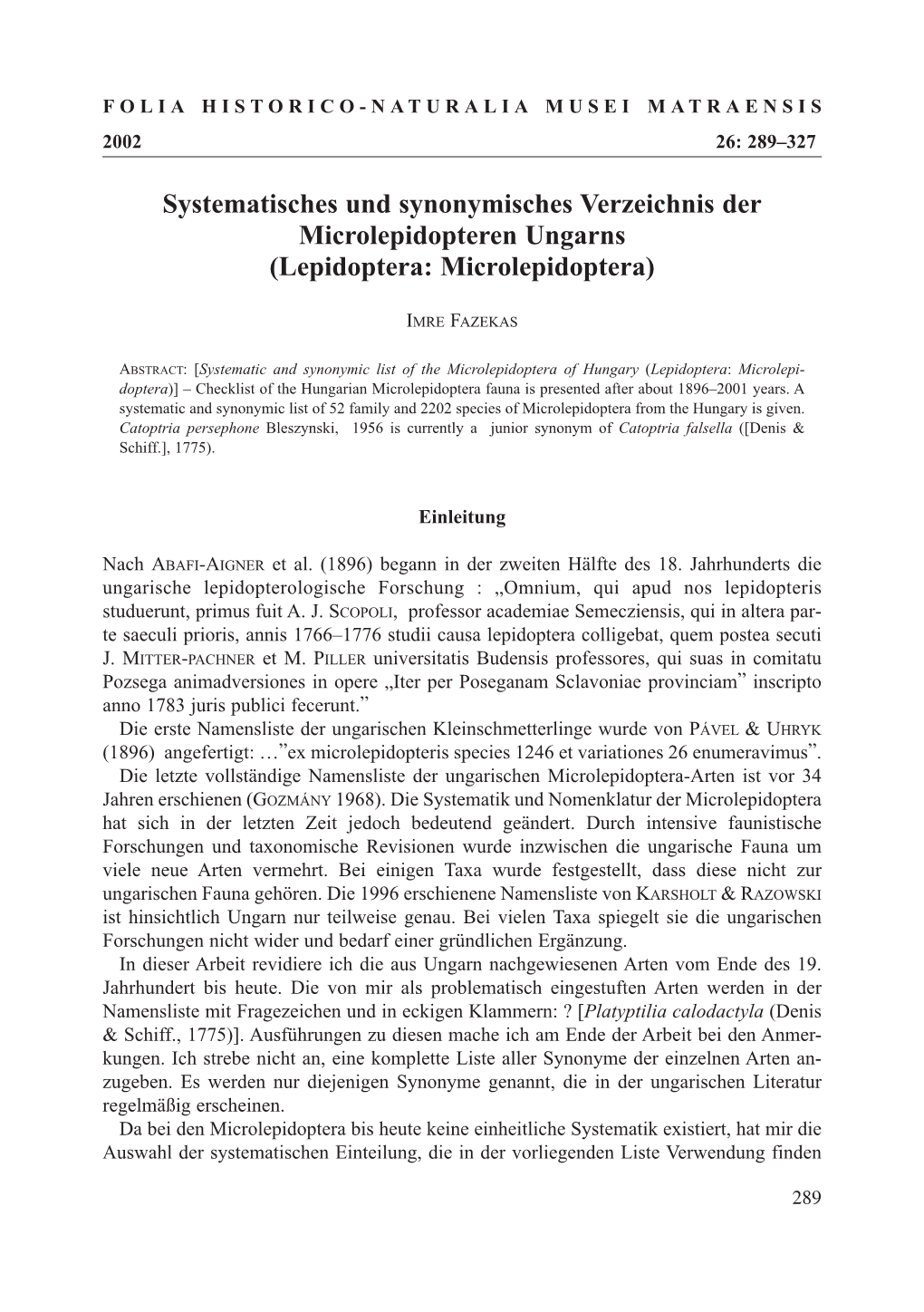 Systematisches Und Synonymisches Verzeichnis Der Microlepidopteren Ungarns (Lepidoptera: Microlepidoptera)
