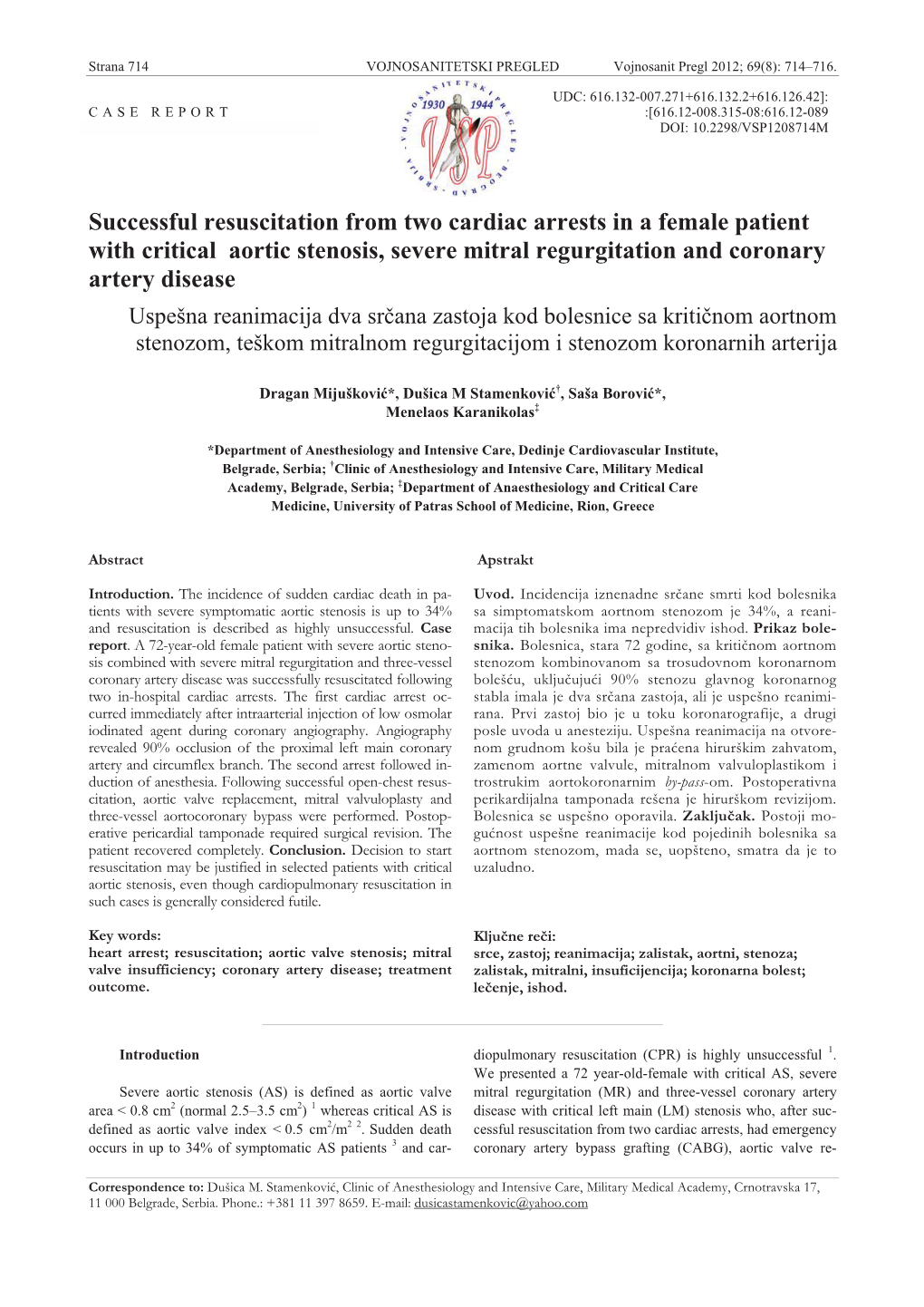 Successful Resuscitation from Two Cardiac Arrests in a Female Patient