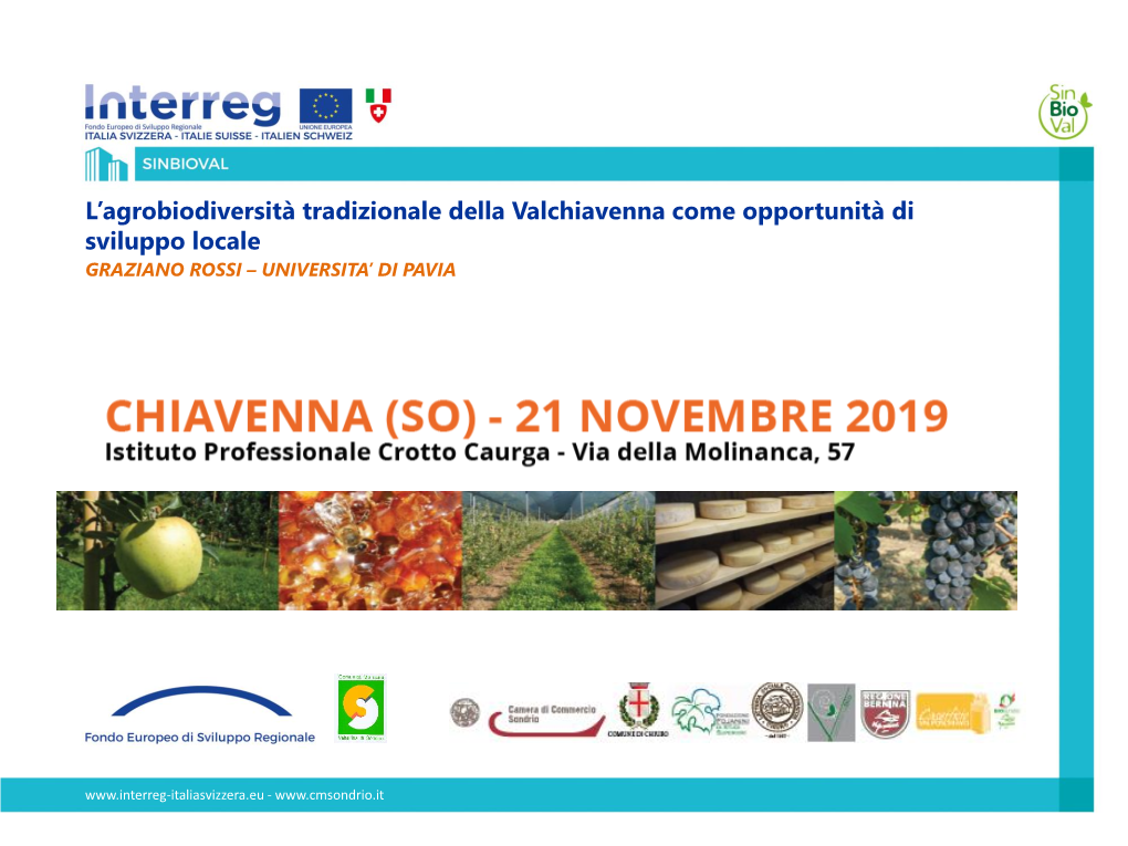 Lʼagrobiodiversità Tradizionale Della Valchiavenna Come Opportunità Di