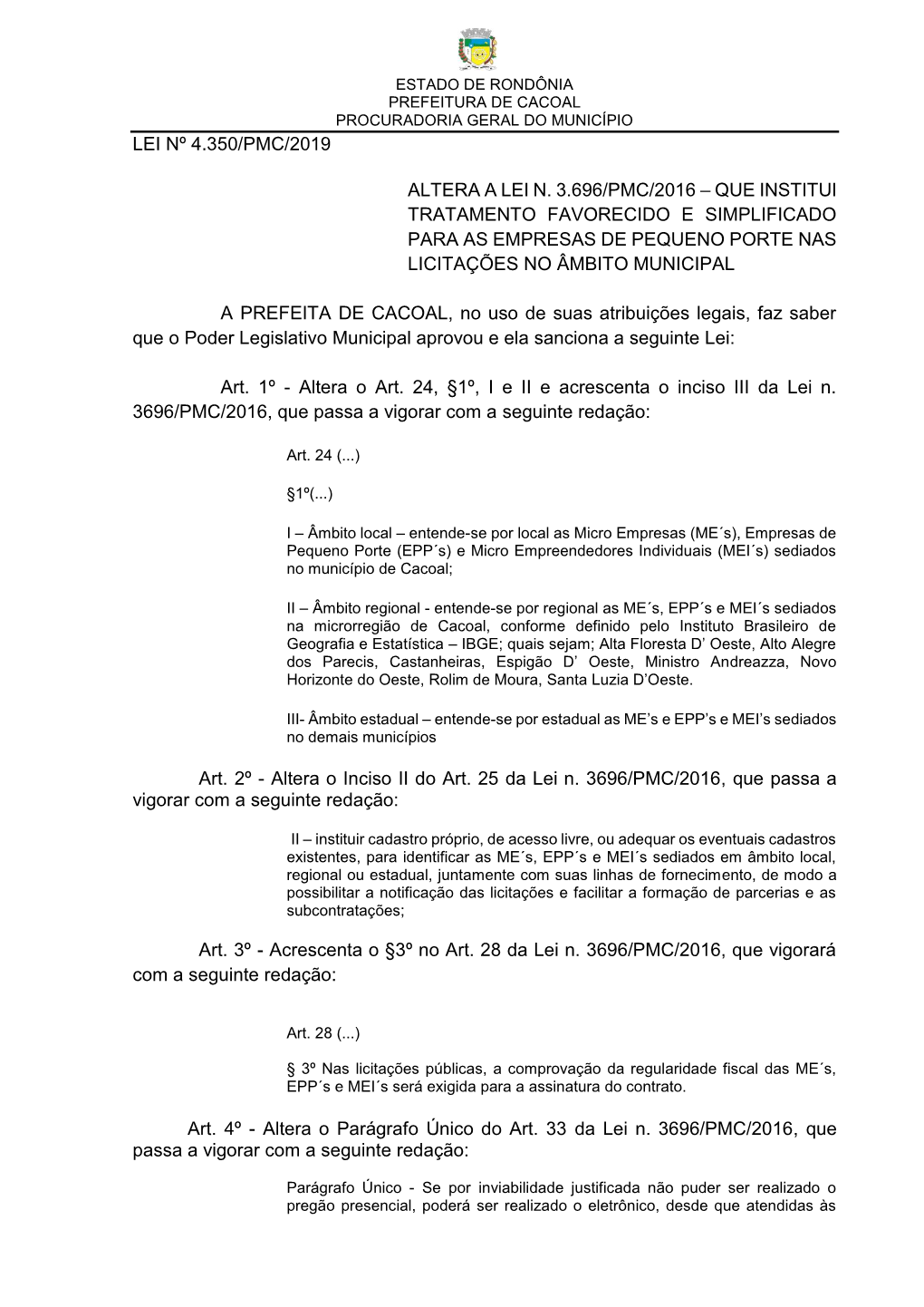 Estado De Rondônia Prefeitura De Cacoal Procuradoria Geral Do Município Lei Nº 4.350/Pmc/2019