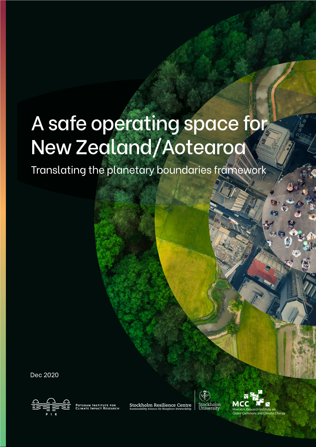 A Safe Operating Space for New Zealand/Aotearoa Translating the Planetary Boundaries Framework