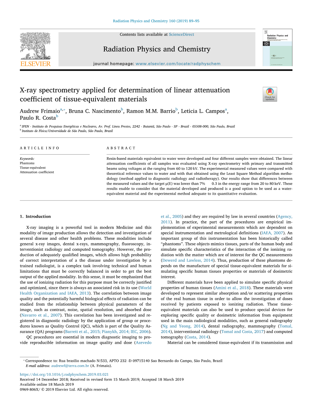 X-Ray Spectrometry Applied for Determination of Linear Attenuation Coeﬃcient of Tissue-Equivalent Materials T ⁎ Audrew Frimaioa, , Bruna C