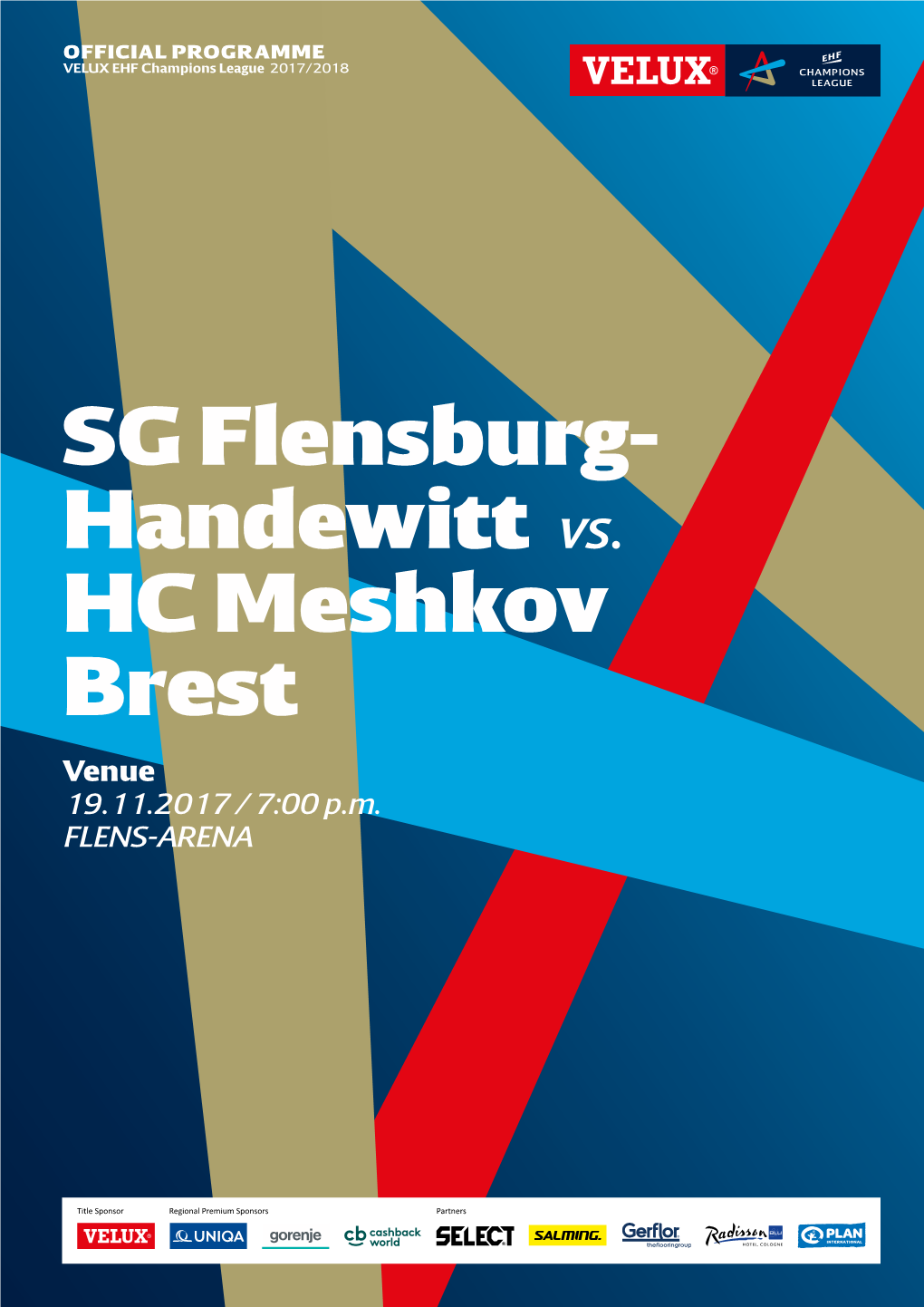 SG Flensburg- Handewitt Vs. HC Meshkov Brest Venue 19.11.2017 / 7:00 P.M