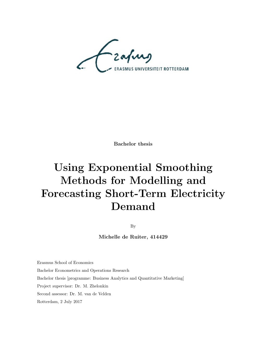 Using Exponential Smoothing Methods for Modelling and Forecasting Short-Term Electricity Demand