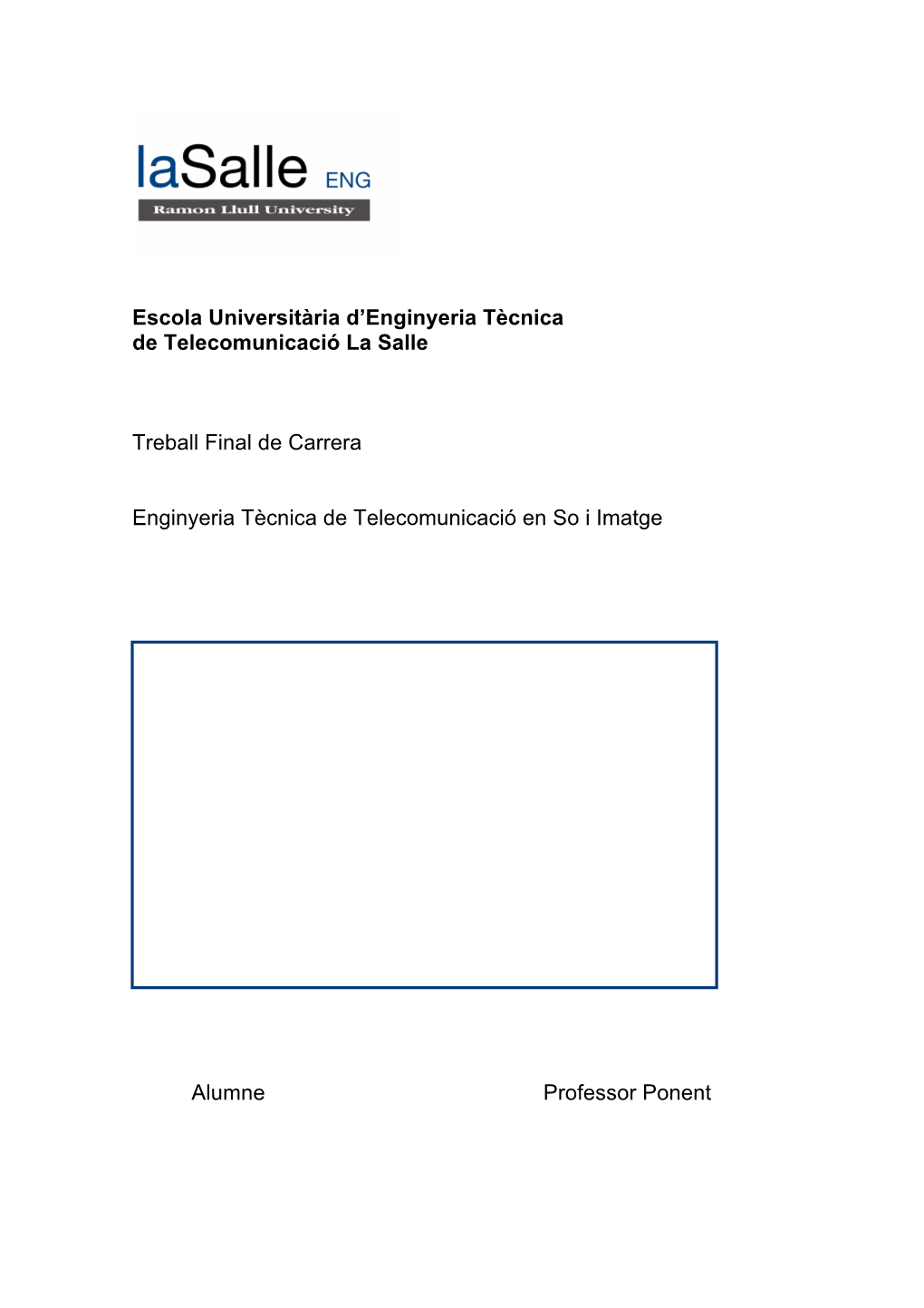 Escola Universitària D'enginyeria Tècnica De Telecomunicació La