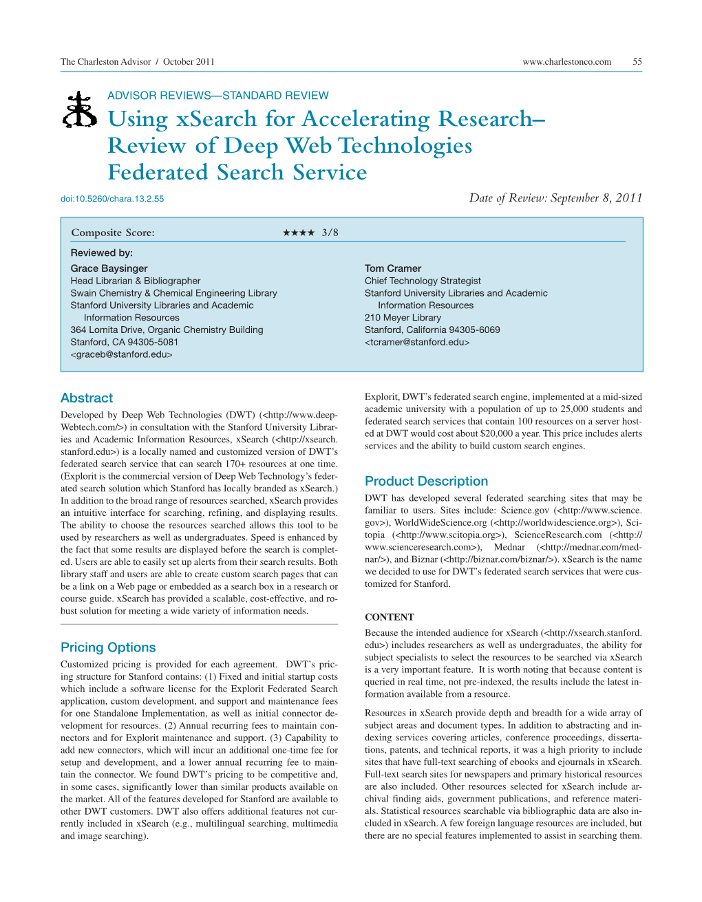 Using Xsearch for Accelerating Research– Review of Deep Web Technologies Federated Search Service Doi:10.5260/Chara.13.2.55 Date of Review: September 8, 2011