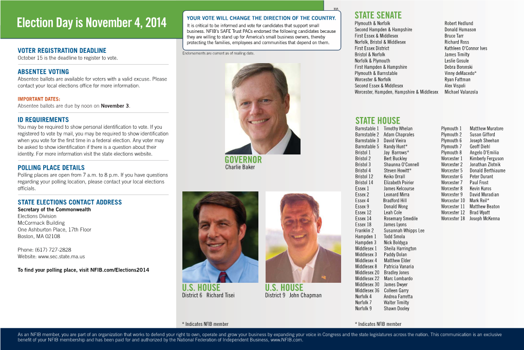 Election Day Is November 4, 2014 It Is Critical to Be Informed and Vote for Candidates That Support Small Business