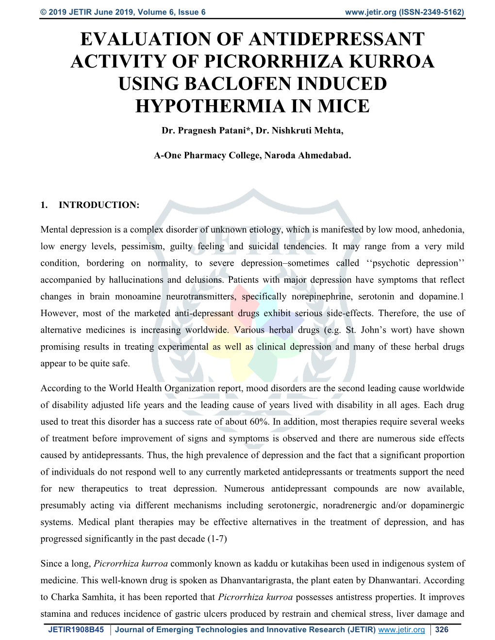 EVALUATION of ANTIDEPRESSANT ACTIVITY of PICRORRHIZA KURROA USING BACLOFEN INDUCED HYPOTHERMIA in MICE Dr