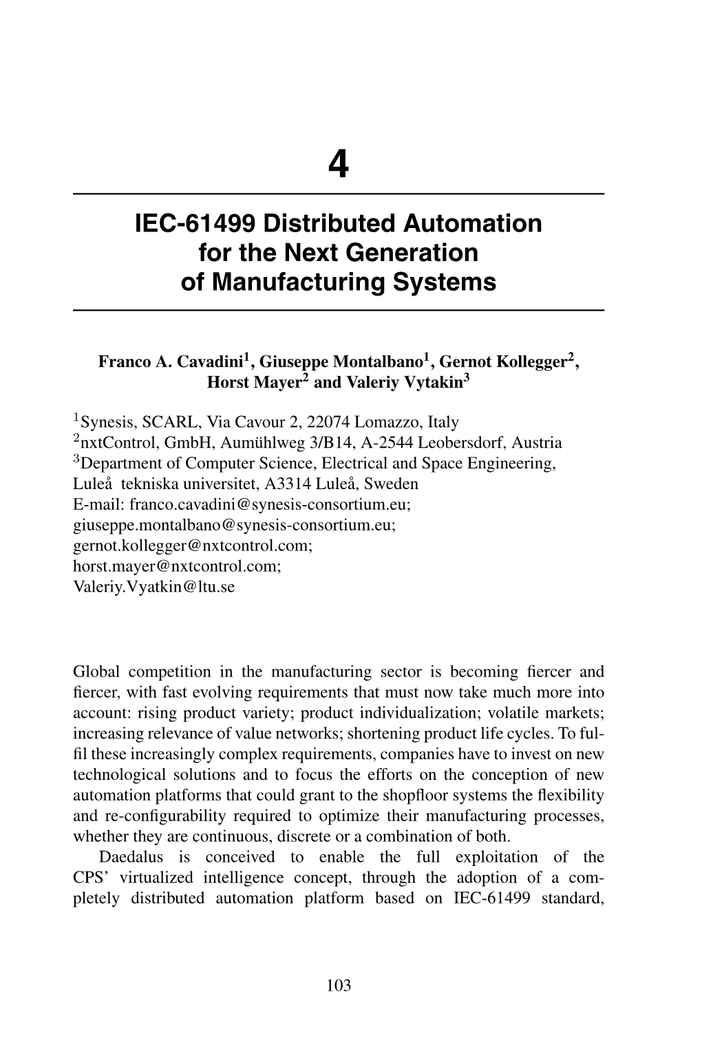 IEC-61499 Distributed Automation for the Next Generation of Manufacturing Systems