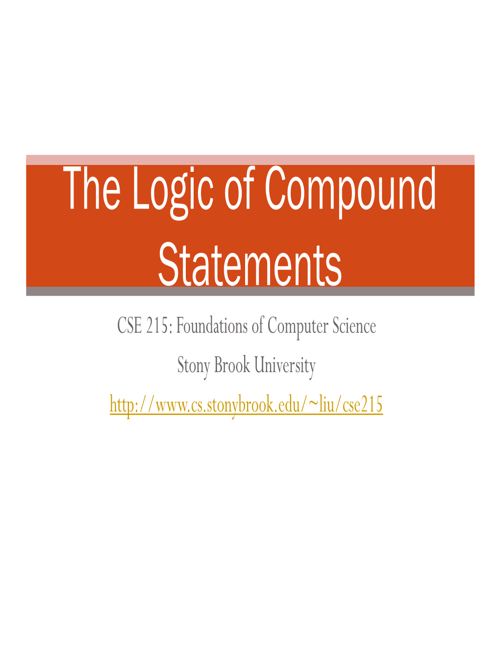 The Logic of Compound Statements