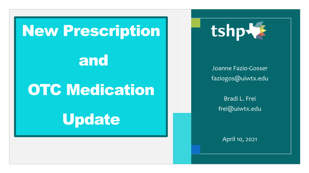 New Prescription and OTC Medication Update