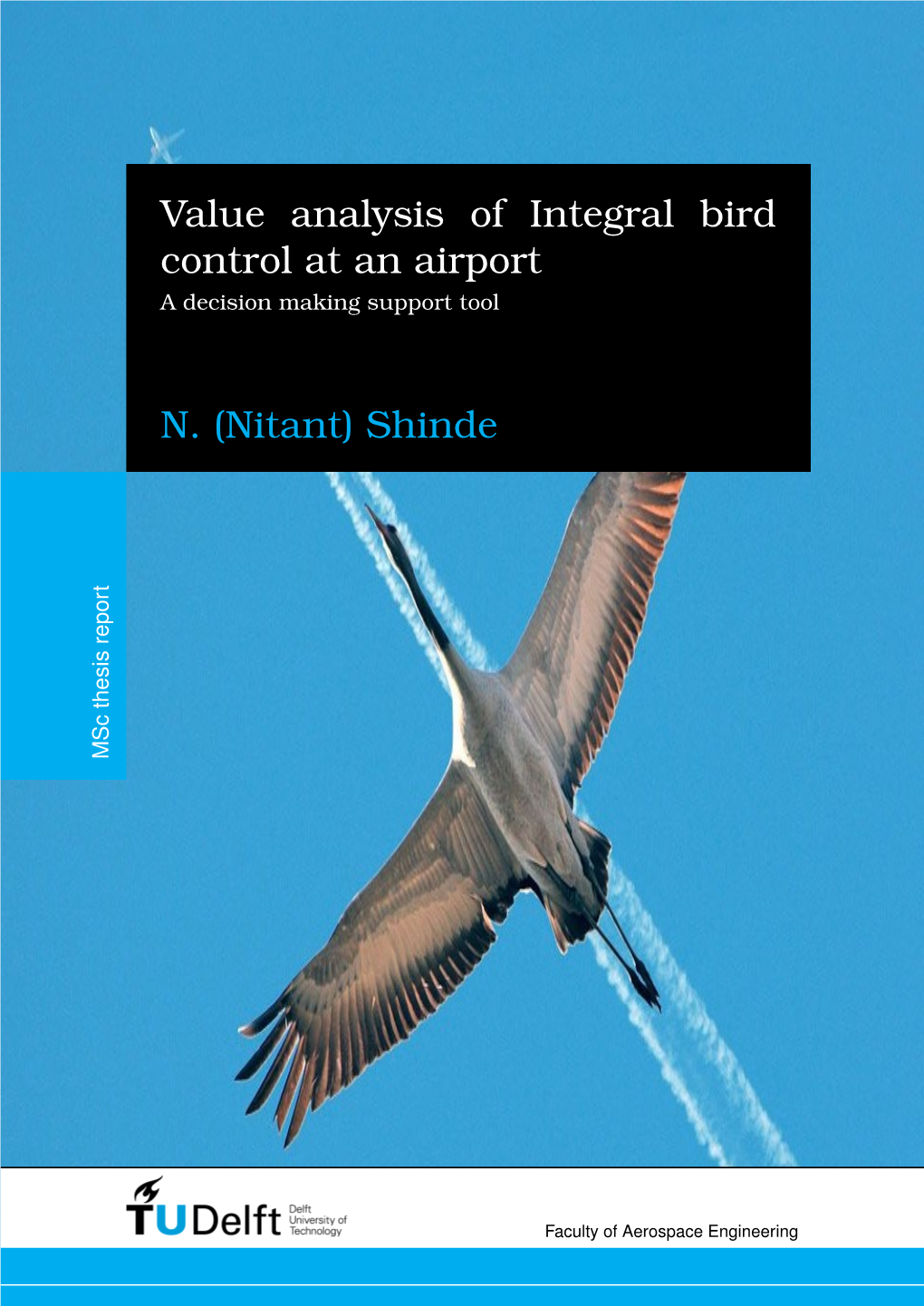 Value Analysis of Integral Bird Control at an Airport a Decision Making Support Tool