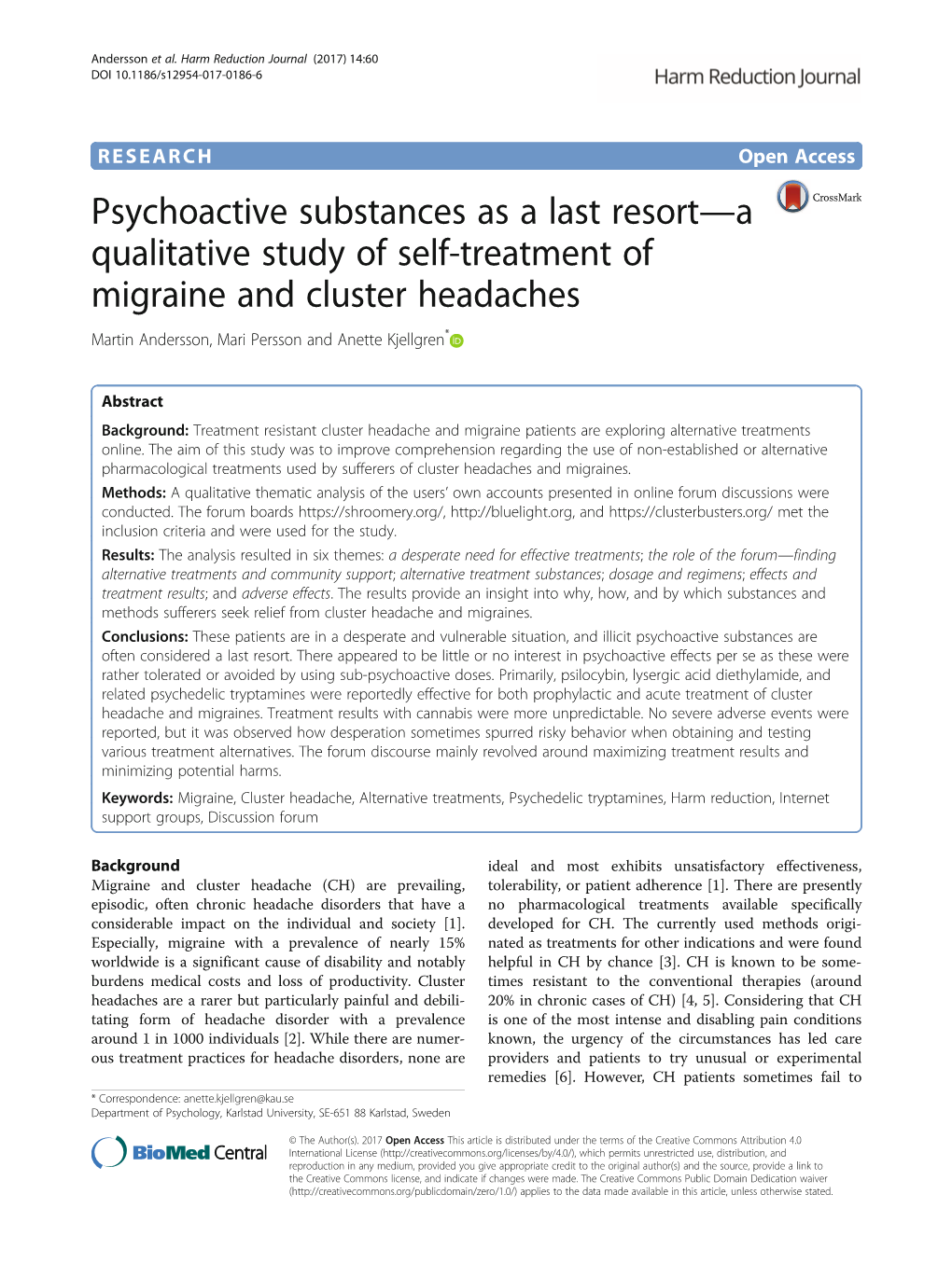 Psychoactive Substances As a Last Resort—A Qualitative Study of Self-Treatment of Migraine and Cluster Headaches Martin Andersson, Mari Persson and Anette Kjellgren*