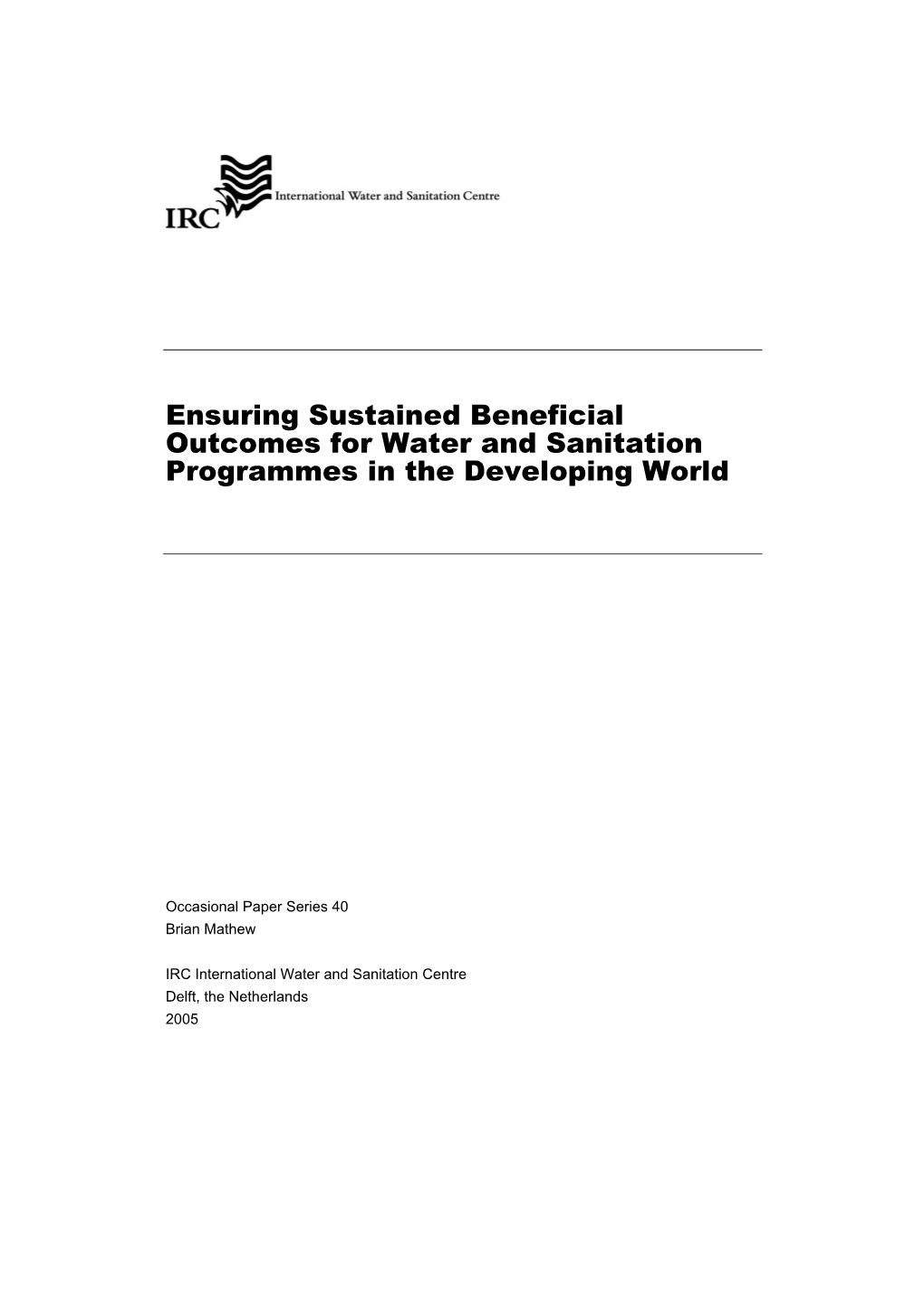 Ensuring Sustained Beneficial Outcomes for Water and Sanitation Programmes in the Developing World