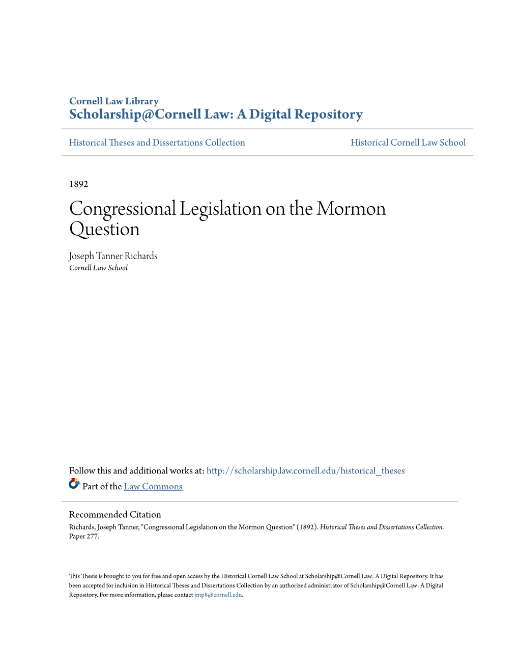 Congressional Legislation on the Mormon Question Joseph Tanner Richards Cornell Law School
