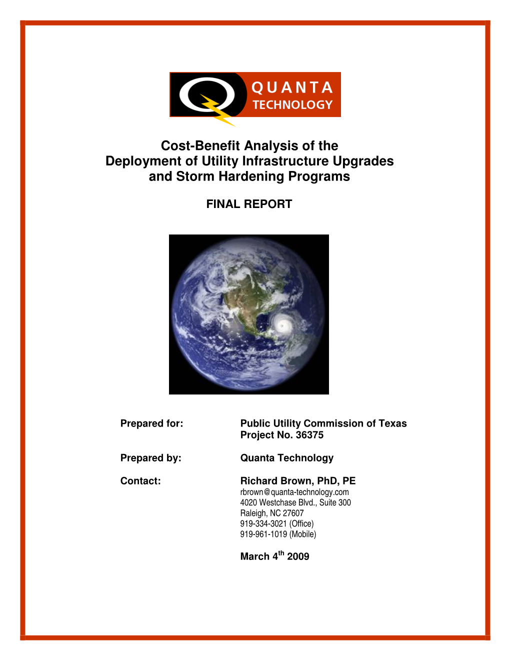 Cost-Benefit Analysis of the Deployment of Utility Infrastructure Upgrades and Storm Hardening Programs