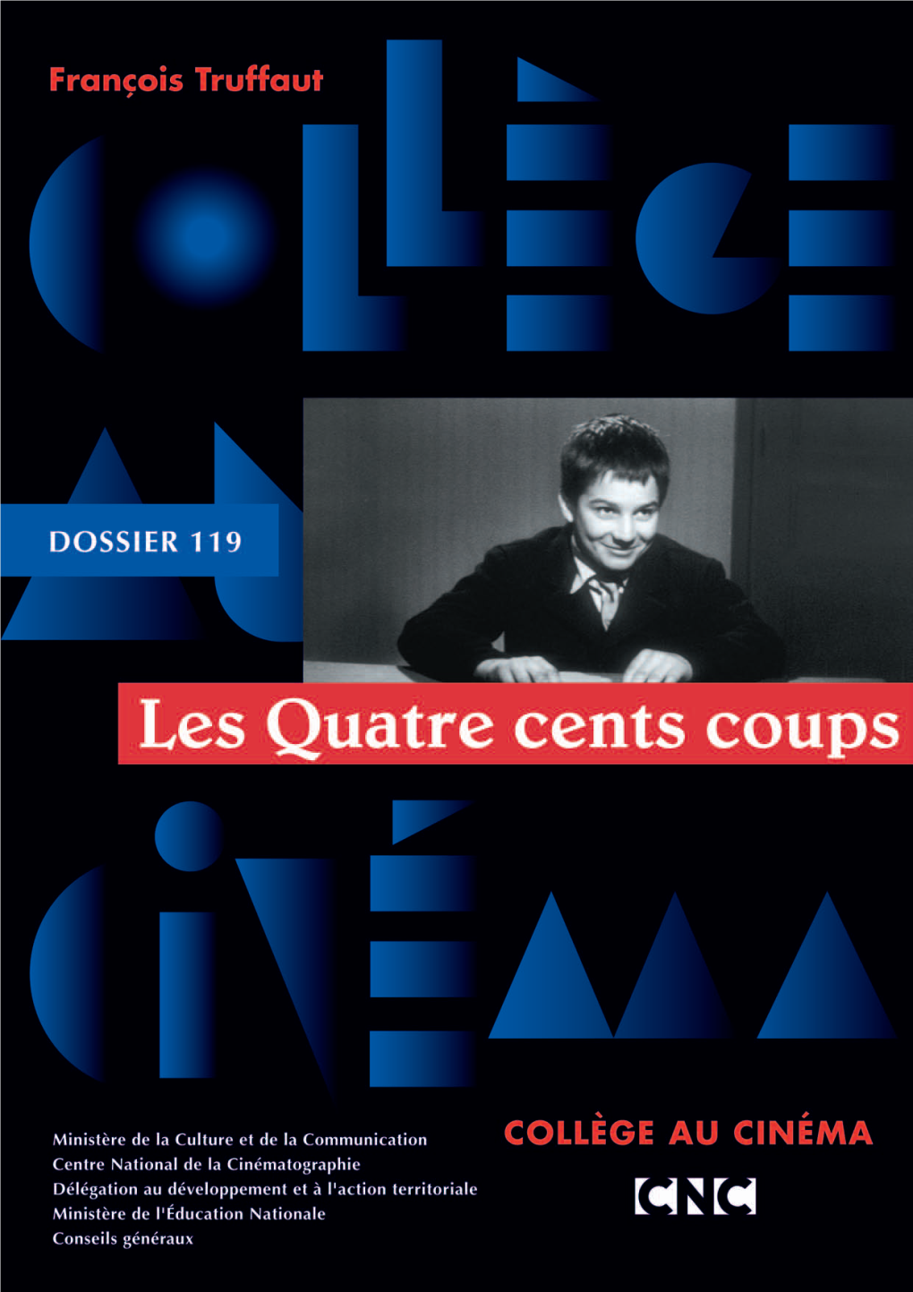 Les Quatre Cents Coups Par Joël Magny Et Yvette Cazaux