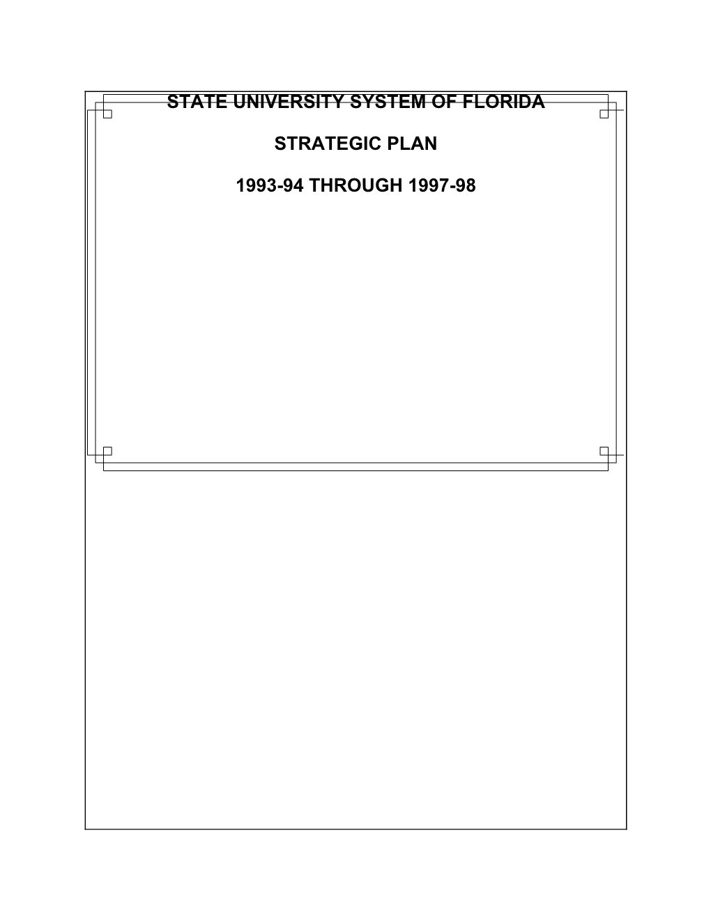 State University System of Florida Strategic Plan 1993-94 Through 1997-98