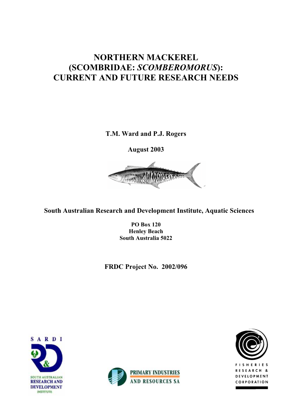 Independent Review of Research on the Northern Mackerel Fisheries