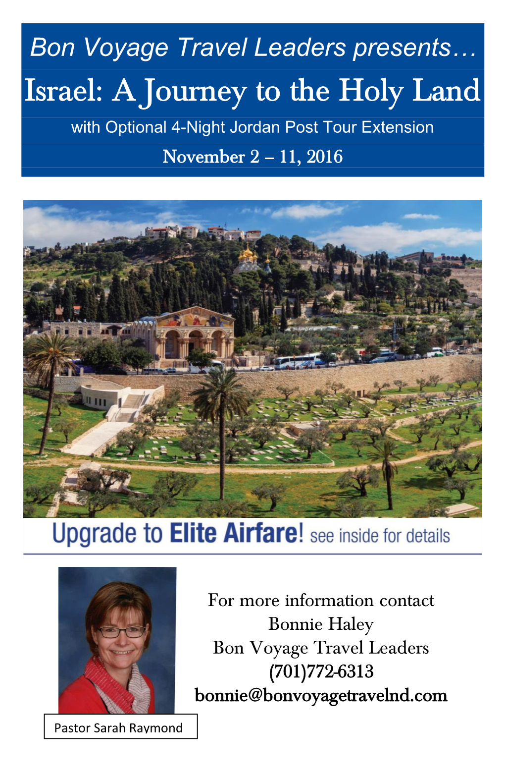 Israel: a Journey to the Holy Land with Optional 4-Night Jordan Post Tour Extension November 2 – 11, 2016