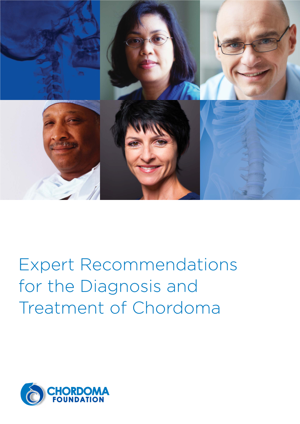 Expert Recommendations for the Diagnosis and Treatment of Chordoma 2 3