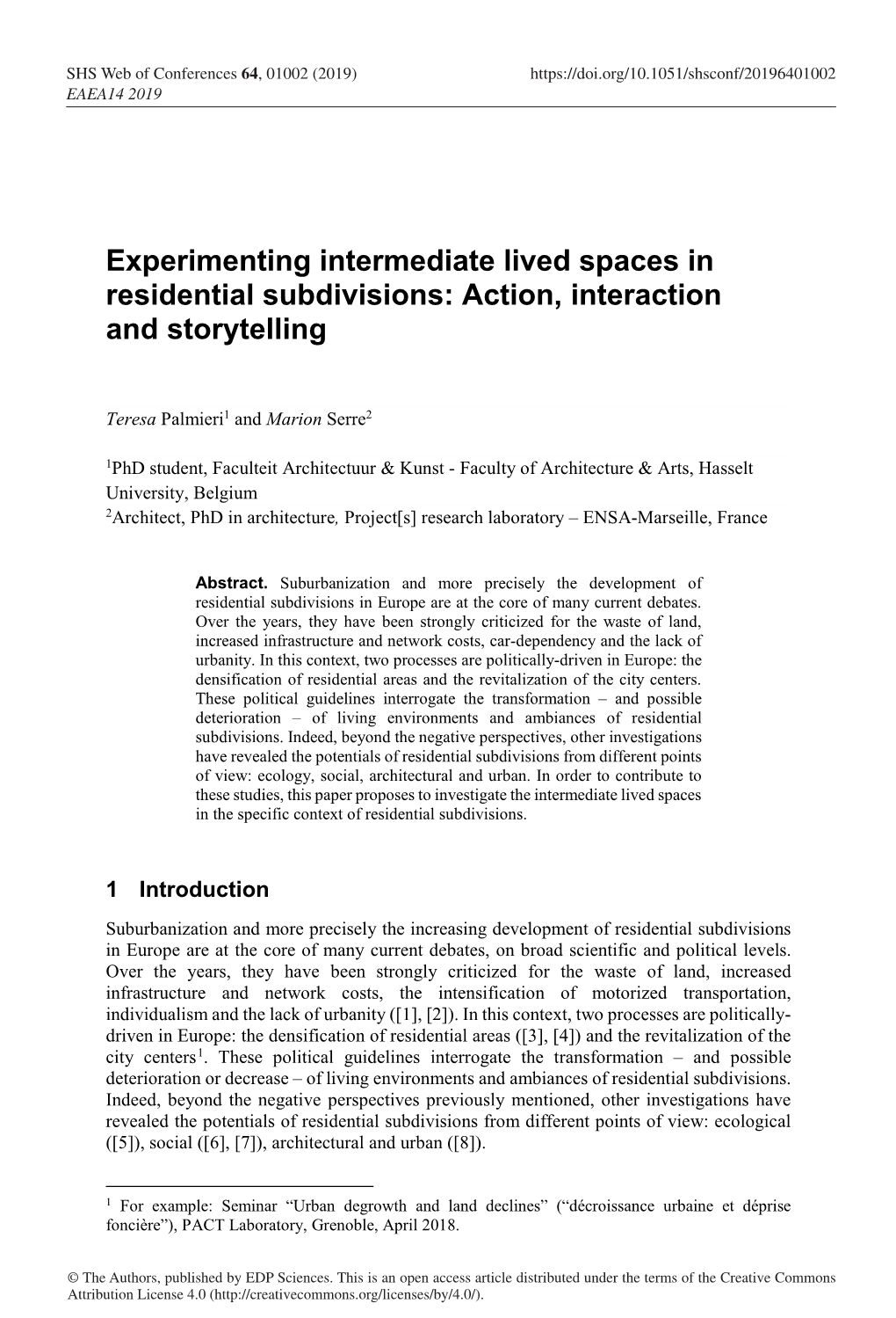 Experimenting Intermediate Lived Spaces in Residential Subdivisions: Action, Interaction and Storytelling