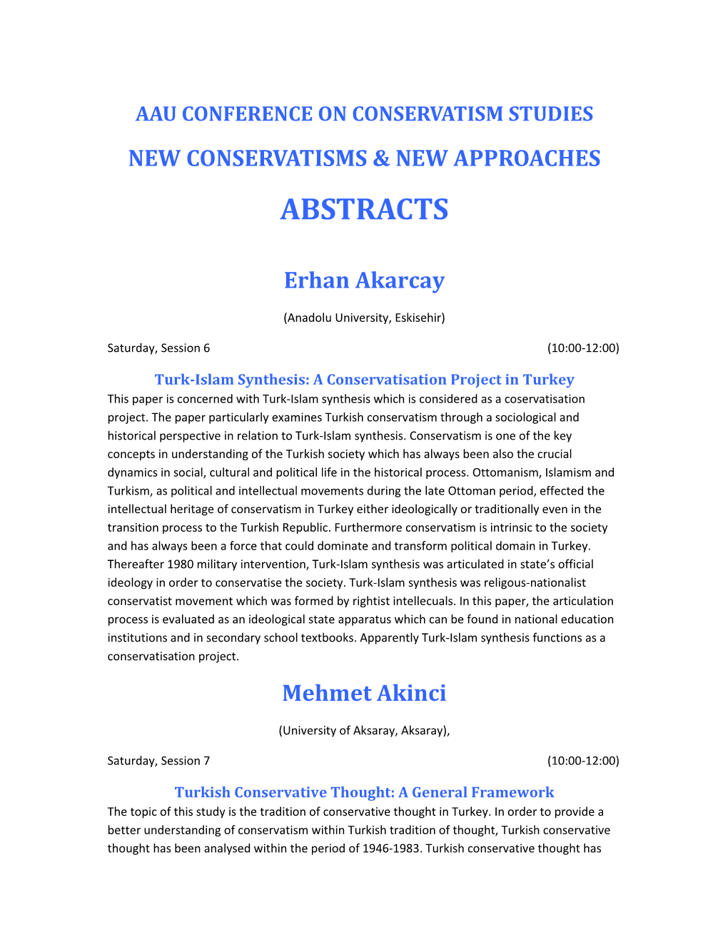 New Conservatisms & New Approaches