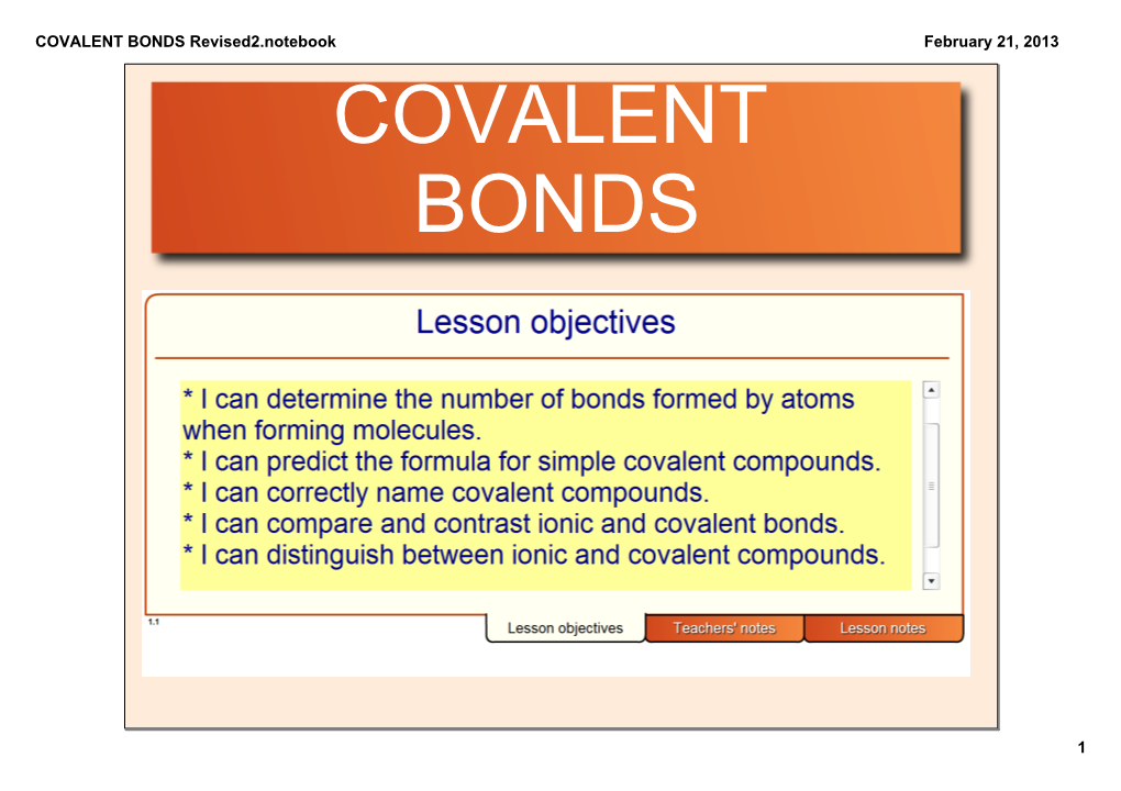 COVALENT BONDS Revised2.Notebook February 21, 2013 COVALENT BONDS
