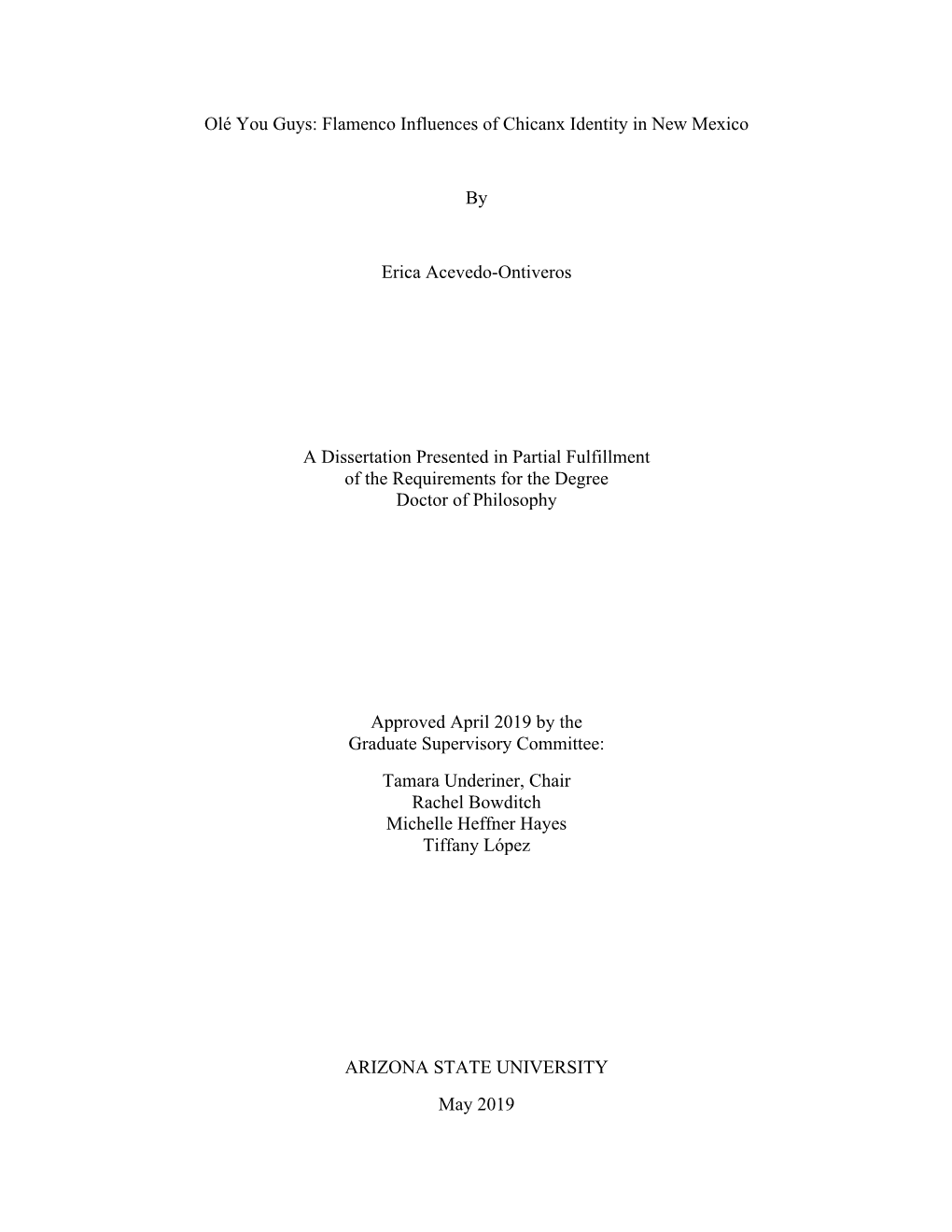 Olé You Guys: Flamenco Influences of Chicanx Identity in New Mexico by Erica Acevedo-Ontiveros a Dissertation Presented in Part