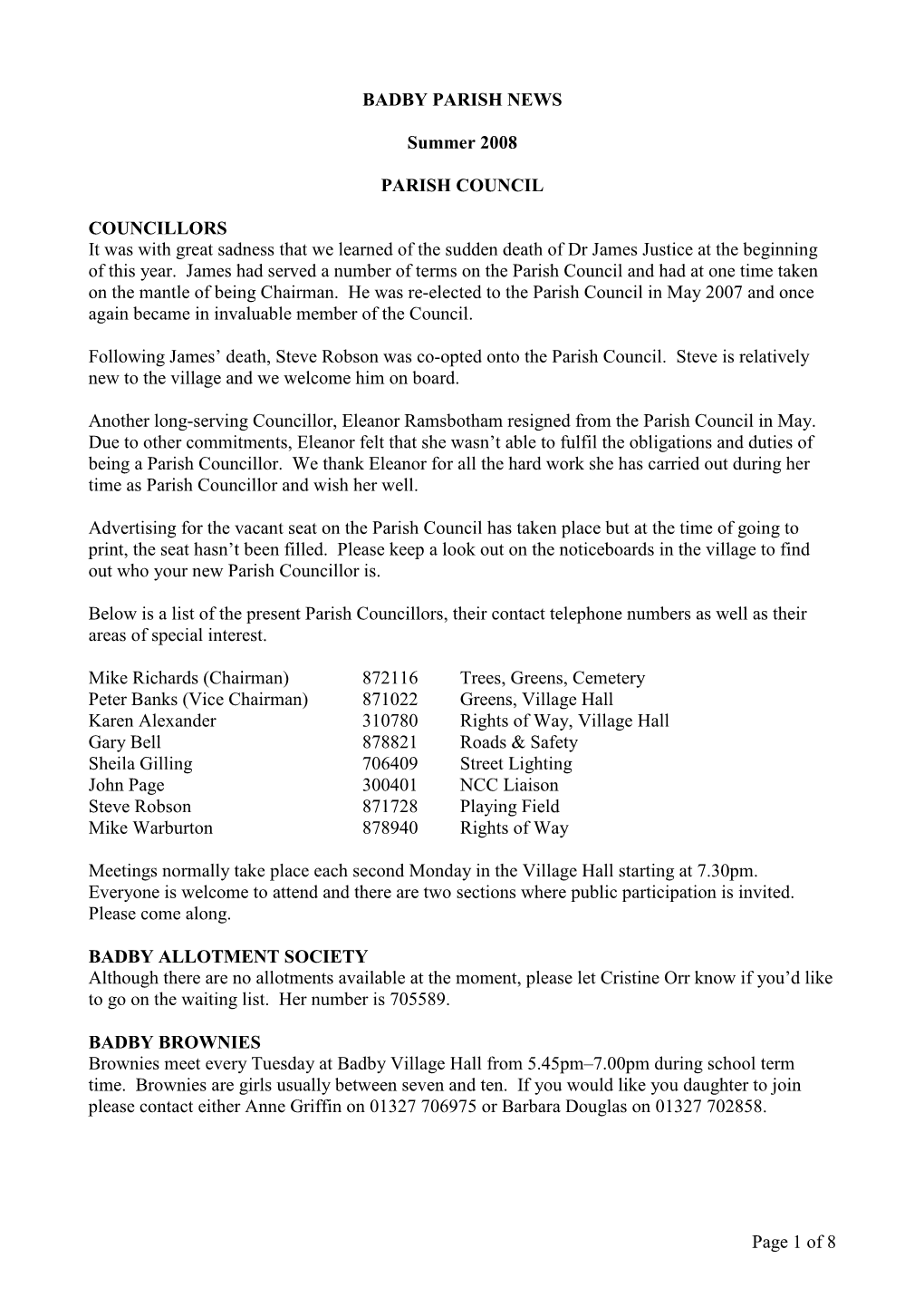 Page 1 of 8 BADBY PARISH NEWS Summer 2008 PARISH COUNCIL COUNCILLORS It Was with Great Sadness That We Learned of the Sudden