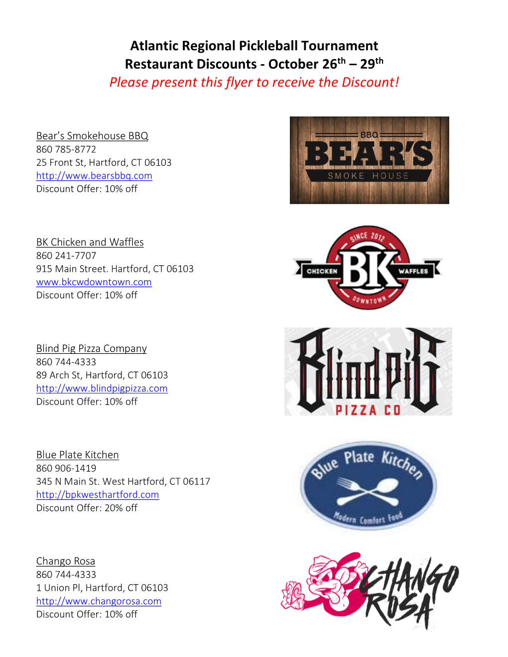 Atlantic Regional Pickleball Tournament Restaurant Discounts - October 26Th – 29Th Please Present This Flyer to Receive the Discount!