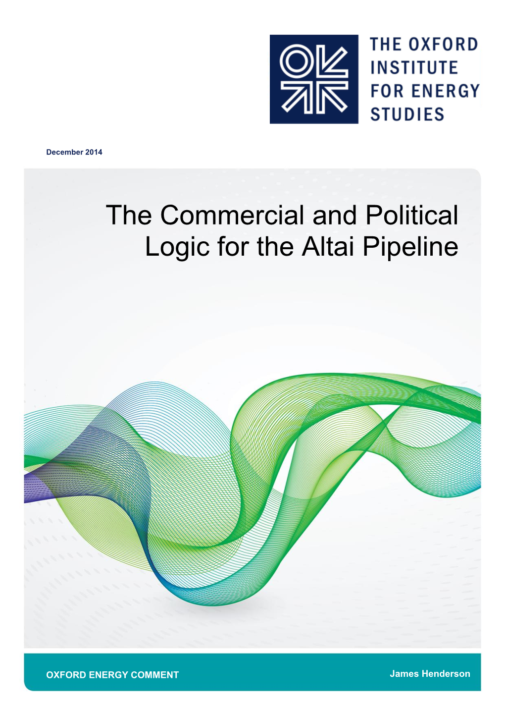 The Commercial and Political Logic for the Altai Pipeline