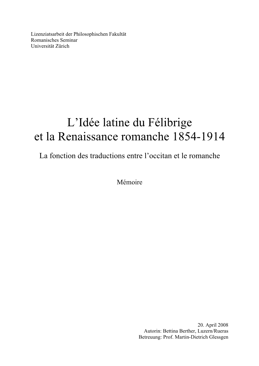 L'idée Latine Du Félibrige Et La Renaissance Romanche 1854-1914