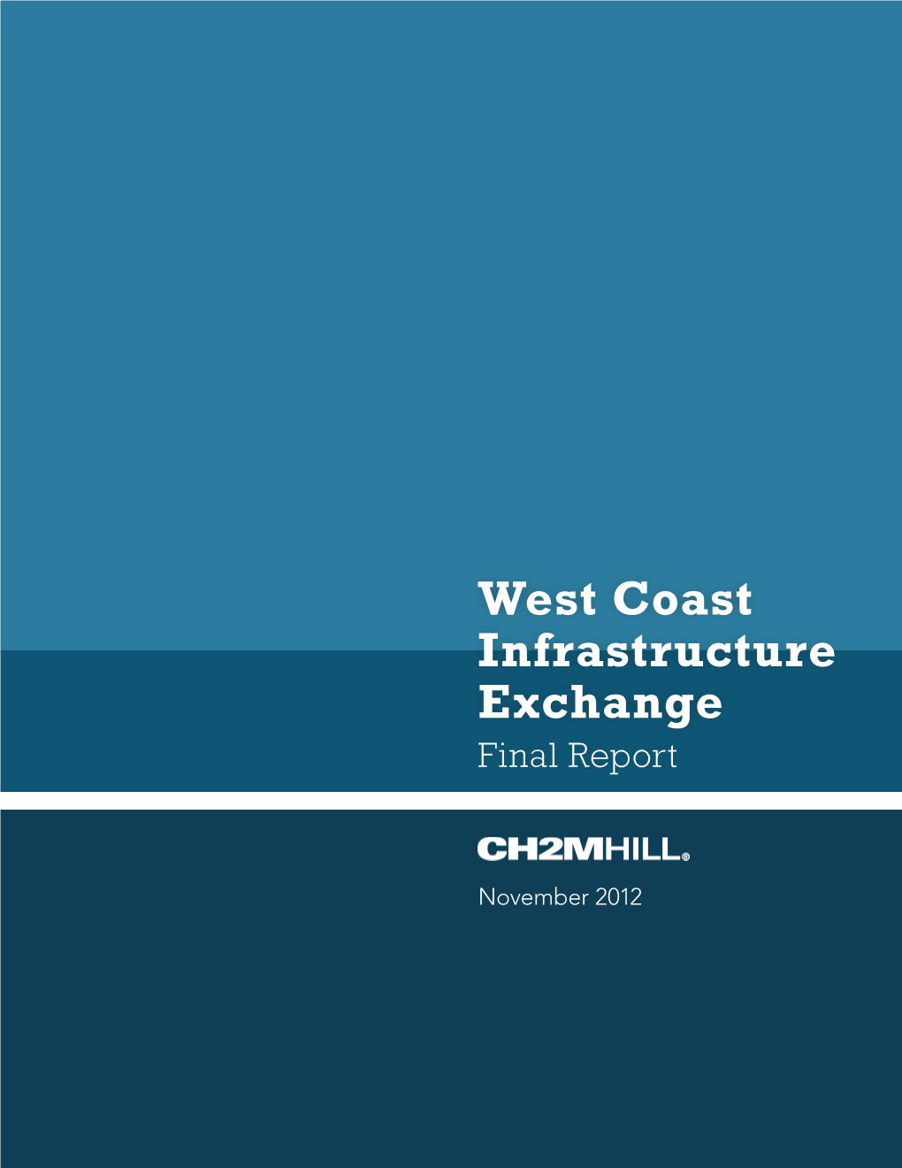 West Coast Infrastructure Exchange Final Report